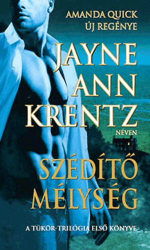 Jayne Ann Krentz - Szdt mlysg