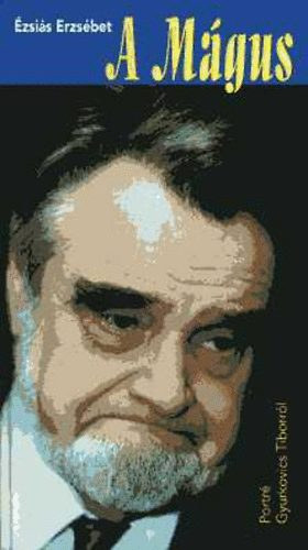 A mgus /Portr Gyurkovics Tiborrl (dediklt)