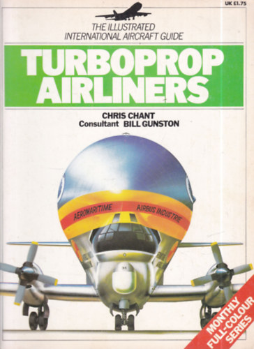Turboprop Airliners (The Illustrated International Aircraft Guide)