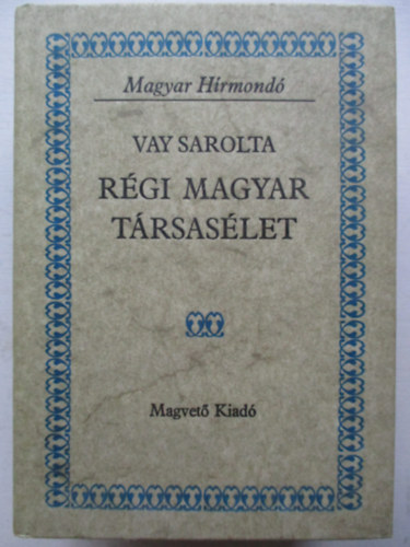Rgi magyar trsaslet (magyar hrmond)
