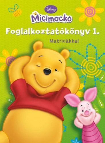 Micimackó - Foglalkoztatókönyv 1. - Matricákkal