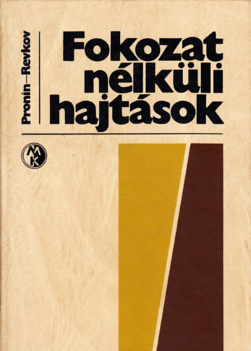 Fokozat n�lk�li hajt�sok