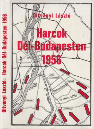 Harcok D�l-Budapesten 1956 (Dedik�lt)