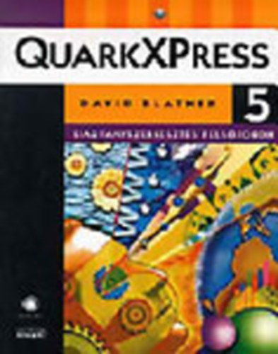 Quarkxpress 5.0 I. - Kiadvnyszerkeszts felsfokon