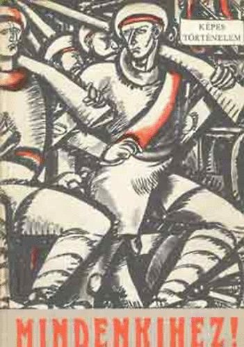 Mindenkihez!  ( mell�klettel) K�pes t�rt�nelem