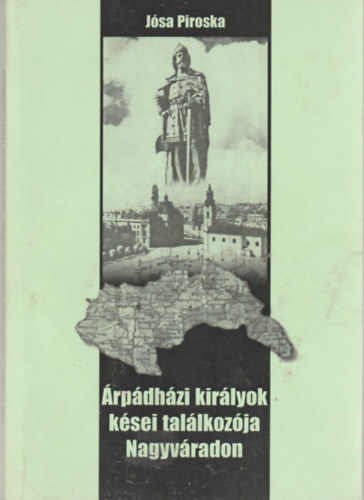 �rp�dh�zi kir�lyok k�sei tal�lkoz�ja Nagyv�radon