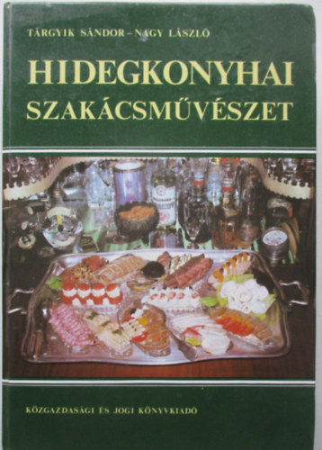 Hidegkonyhai szak�csm�v�szet