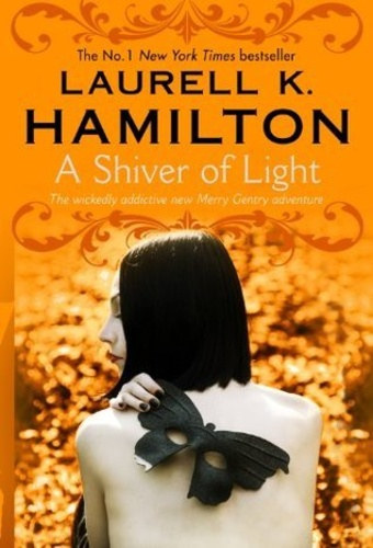 Laurell K. Hamilton - A Shiver of Light (Meredith Gentry 9.)