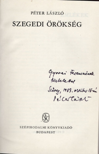 P�ter L�szl� - Szegedi �r�ks�g- dedik�lt