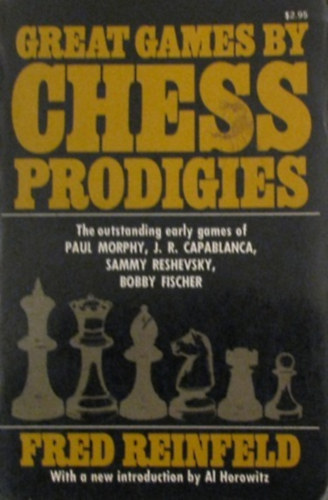 Great Games by Chess Prodigies