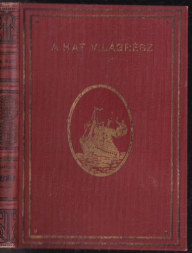 Egyptom (�-Egyptom felt�r�sa, Tut-Anch-Amon f�ra� s�rja) - (A hat vil�gr�sz - Utaz�sok �s felfedez�sek IX.)