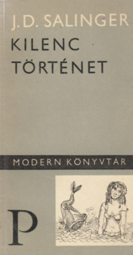 J. D. Salinger - Kilenc trtnet
