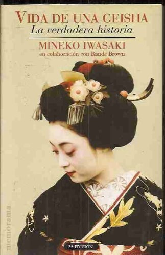 Mineko Iwasaki - IDA DE UNA GEISHA (Spanish Edition)