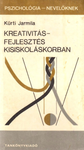 Kreativitsfejleszts kisiskolskorban