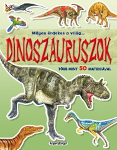 Milyen rdekes a vilg... Dinoszauruszok