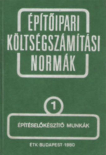 ptipari kltsgszmtsi normk 1. ktet ptselkszt munkk