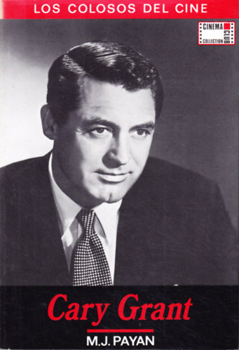 M. J. Payan - Cary Grant