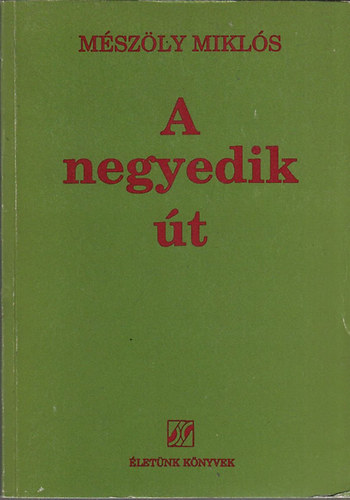 A negyedik t (Eslyek s kockzatok az ezredvg kszbn)