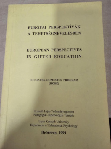 Balogh László - Tóth László szerk. - Európai perspektívák a tehetségnevelésben (angol-magyar)