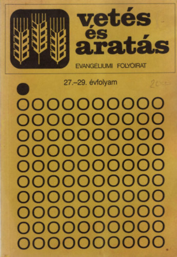 Vets s arats - Evangliumi folyirat  27-29. vfolyam egybektve, (1989, 1990, 1991.- hrom vfolyam )