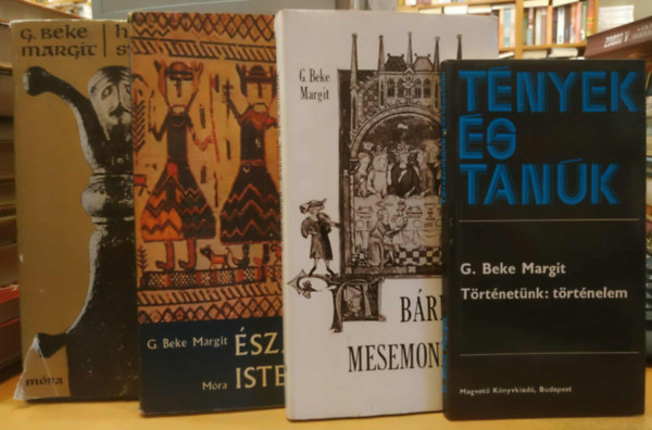 4 db G. Beke Margit: Bárdok, mesemondók + Északi Istenek + Harc és szerelem + Történetünk: történelem