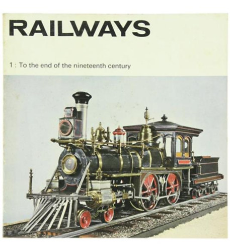 Trana Mae Simmons - Railways 1: To the end of the nineteenth century