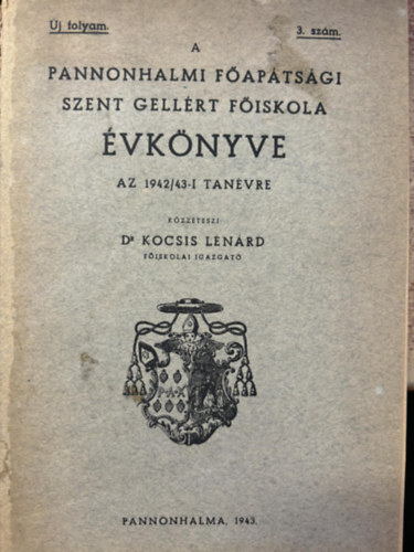 A Pannonhalmi Faptsgi Szent Gellrt Fiskola vknyve az 1942/43-i tanvre