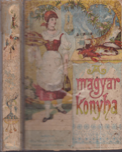 A magyar konyha (fggelkl: A hzi czukrszda)