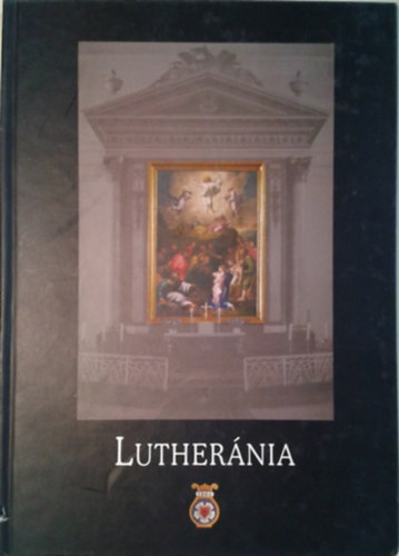 Luthernia - A Pesti Evanglikus Egyhz szz ves nekkarnak trtnete 1904-2004