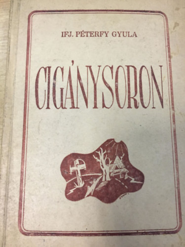iFJ. P�terfy Gyula - Cig�nysoron