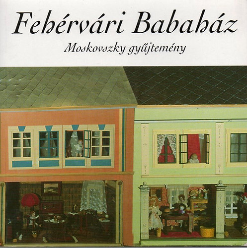 Fehrvri babahz -Moskovszky gyjtemny