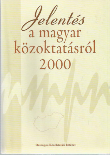 Jelents a magyar kzoktatsrl 2000