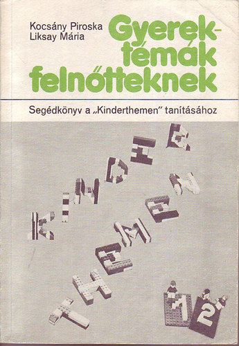 Gyerekt�m�k feln�tteknek