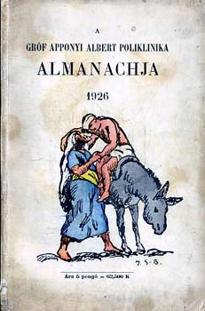 A grf Apponyi Albert poliklinika almanachja 1926