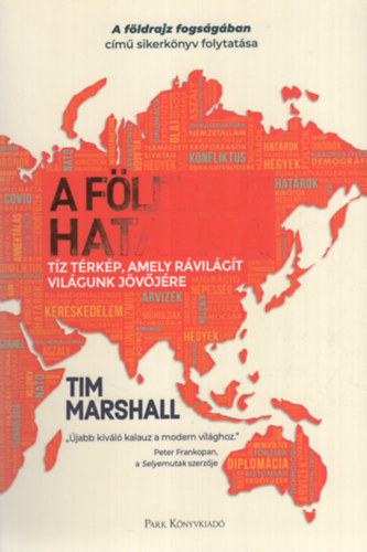 Tim Marshall - A f�ldrajz hatalma