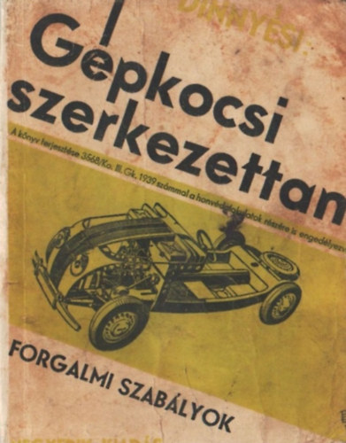 Gpkocsi szerkezettan - Forgalmi szablyok