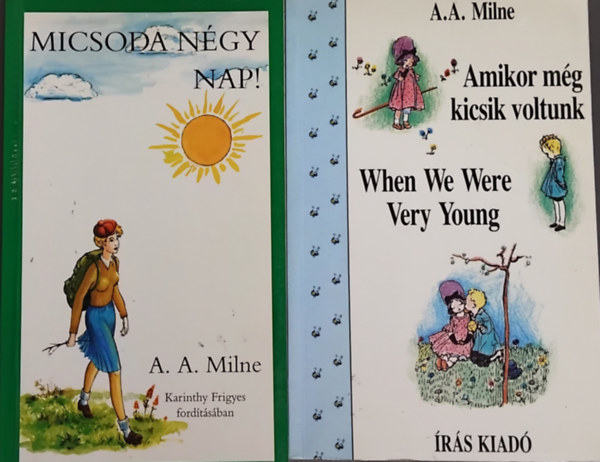 2 db Milne k�nyv:Micsoda N�gy Nap + Amikor m�g kicsik voltunk