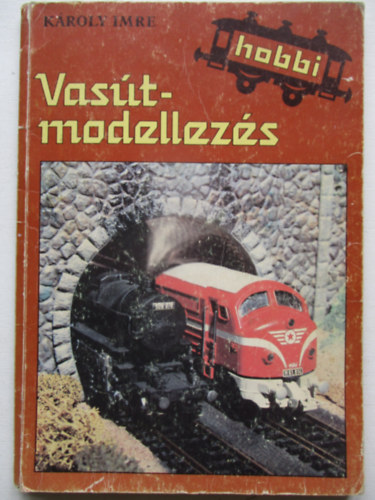 K�roly Imre - Vas�tmodellez�s