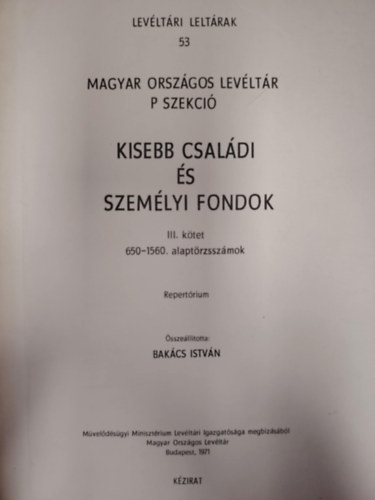 Kisebb csaldi s szemlyi fondok III. ktet 650-1560. alaptrzsszmok