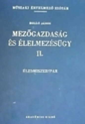 Mezgazdasg s lelmezsgy II. - lelmiszeripar (Mszaki rtelmez sztr 49.)