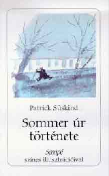 Patrick Sskind - Sommer r trtnete