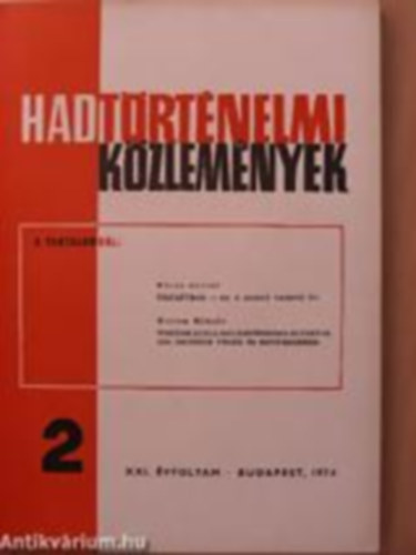 Hadtrtnelmi kzlemnyek  XXI. vfolyam 1974 1.szm.