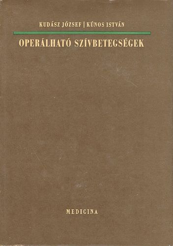 Kud�sz J�zsef; K�nos Istv�n - Oper�lhat� sz�vbetegs�gek
