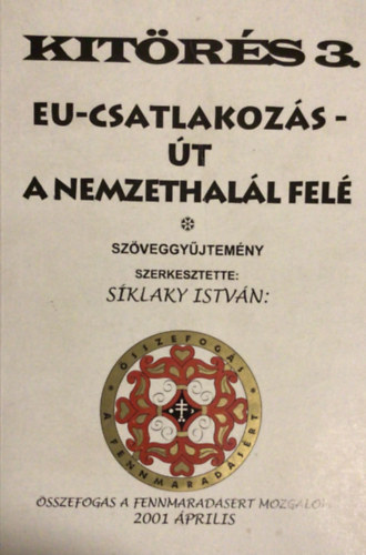 Kitrs 3. - EU-csatlakozs - t a nemzethall fel