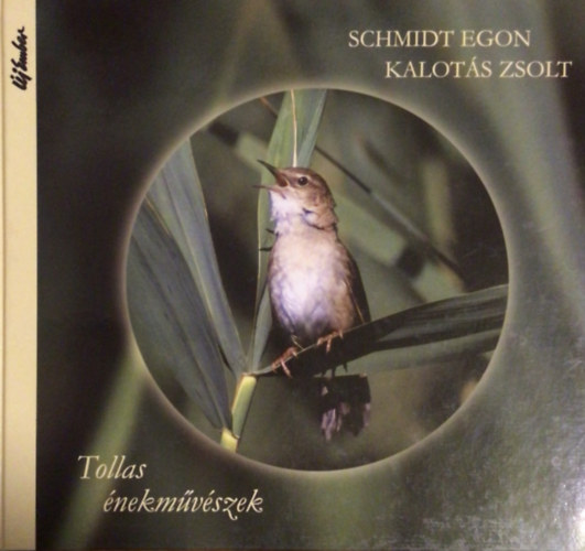 Schmidt Egon; Kalots Zsolt - Tollas nekmvszek
