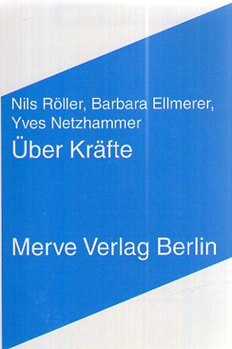 Yves Netzhammer Nils Rller Barbara Ellmerer - ber Krfte
