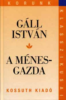 G�ll Istv�n - A m�nesgazda