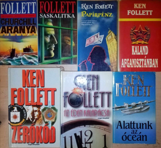 (7db) Ken Follett knyvcsomag: Churchill aranya / Saskalitka / Paprpnz / Kaland Afganisztnban / Alattunk az cen / Zrkd / Az den kalapcsa