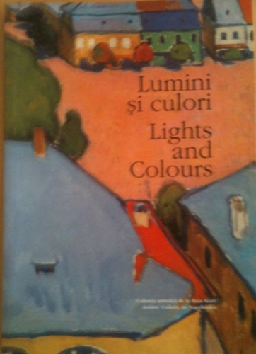 Gyrgy Szcs - Lights and colours / Lumun si culori