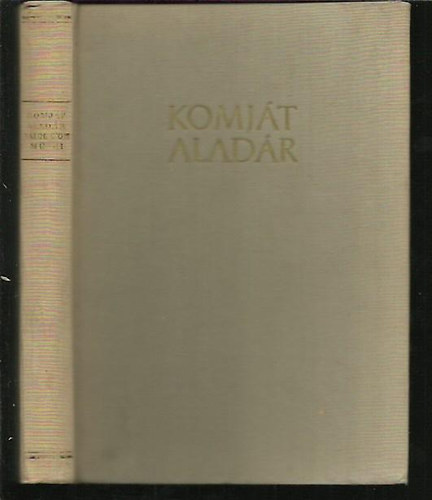 Komj�t Alad�r - Komj�t Alad�r V�logatott M�vei